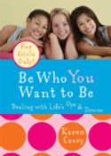 Cover image of book Be Who You Want to Be: Dealing with Life