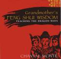 Cover image of book Grandmother's Feng Shui Wisdom by Chantal Monte 