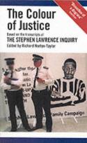 Cover image of book The Colour of Justice: Based on the transcripts of the Stephen Lawrence Inquiry by Richard Norton-Taylor (Editor) 