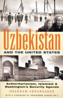 Cover image of book Uzbekistan and the United States: Authoritarianism, Islamism and Washington's Security Agenda by Shahram Akbarzadeh 
