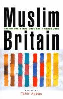 Cover image of book Muslim Britain: Communities Under Pressure by Tahir Abbas (Editor)