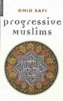 Cover image of book Progressive Muslims: On Justice, Gender and Pluralism by Omid Safi