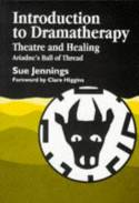 Cover image of book Introduction to Dramatherapy: Theatre & Healing -  Ariadne