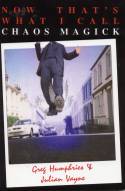 Cover image of book Now That's what I Call Chaos Magic (TWICCM) by Greg Humphries & Julian Vayne 