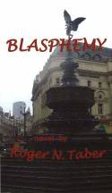 Cover image of book Blasphemy by Roger N Taber 