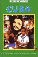 Cover image of book Cuba in Focus: A Guide to the People, Politics and Culture by Emily Hatchwell and Simon Calder