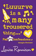 Cover image of book Luuurve is a Many Trousered Thing! Fab New Confessions of Georgia Nicolson by Louise Rennison