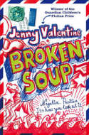 Cover image of book Broken Soup by Jenny Valentine