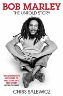 Cover image of book Bob Marley: The Untold Story by Chris Salewicz