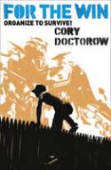 Cover image of book For the Win by Cory Doctorow