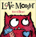 Cover image of book Love Monster by Rachel Bright