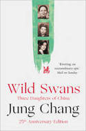 Cover image of book Wild Swans: Three Daughters of China by Jung Chang