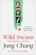 Cover image of book Wild Swans: Three Daughters of China by Jung Chang 