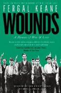 Cover image of book Wounds: A Memoir of War and Love by Fergal Keane