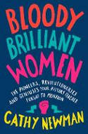 Cover image of book Bloody Brilliant Women by Cathy Newman