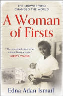 Cover image of book A Woman of Firsts: The Midwife Who Built a Hospital and Changed the World by Edna Adan Ismail 