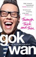 Cover image of book Through Thick and Thin: My Autobiography by Gok Wan
