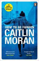 Cover image of book How to be Famous by Caitlin Moran