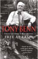 Cover image of book Free At Last! Diaries, 1991-2001 by Tony Benn