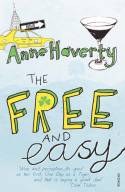 Cover image of book The Free and Easy by Anne Haverty