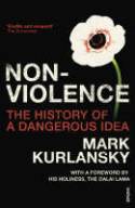Cover image of book Non-Violence: The History of a Dangerous Idea by Mark Kurlansky