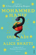 Cover image of book Our Lady of Alice Bhatti by Mohammed Hanif
