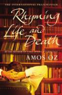 Cover image of book Rhyming Life and Death by Amoz Oz, translated from the Hebrew by Nicholas de Lange