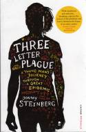 Cover image of book Three Letter Plague: A Young Man's Journey Through a Great Epidemic by Jonny Steinberg 
