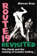 Cover image of book Route 19 Revisited: The Clash and London Calling by Marcus Gray