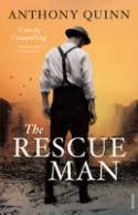 Cover image of book The Rescue Man by Anthony Quinn