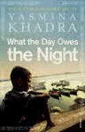 Cover image of book What the Day Owes the Night by Yasmina Khadra