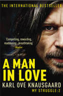Cover image of book A Man In Love: My Struggle, Book 2 by Karl Ove Knausgaard, translated by Don Bartlett