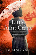 Cover image of book Little Aunt Crane by Geling Yan 