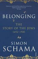 Cover image of book Belonging: The Story of the Jews 1492-1900 by Simon Schama 