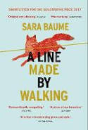Cover image of book A Line Made By Walking by Sara Baume