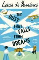 Cover image of book The Dust That Falls from Dreams by Louis de Berni�res