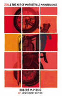 Cover image of book Zen and the Art of Motorcycle Maintenance (40th Anniversary Edition) by Robert M. Pirsig 