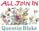 Cover image of book All Join In by Quentin Blake