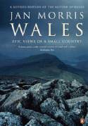 Cover image of book Wales: Epic Views of a Small Country by Jan Morris