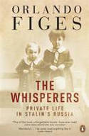 Cover image of book The Whisperers: Private Life In Stalin by Orlando Figes