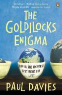 Cover image of book The Goldilocks Enigma: Why is the Universe Just Right for Life? by Paul Davies