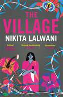 Cover image of book The Village by Nikita Lalwani