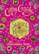 Cover image of book Chocolate Box Girls: Sweet Honey by Cathy Cassidy