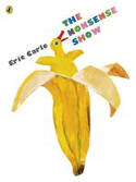 Cover image of book The Nonsense Show by Eric Carle