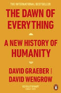 Cover image of book The Dawn of Everything: A New History of Humanity by David Graeber and David Wengrow