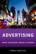 Cover image of book Advertising: What Everyone Needs to Know® by Mara Einstein