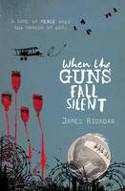 Cover image of book When the Guns Fall Silent by James Riordan