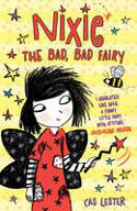 Cover image of book Nixie the Bad, Bad Fairy by Cas Lester 