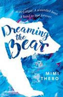 Cover image of book Dreaming the Bear by Mimi Thebo