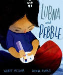Cover image of book Lubna and Pebble by Wendy Meddour and Daniel Egneus
